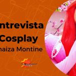 Entrevistando a cosplayer Thaiza Montine