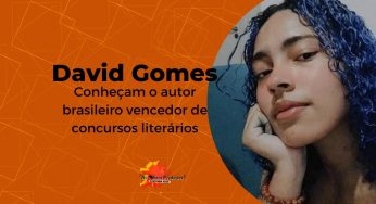 Conheçam David Gomes, autor brasileiro vencedor de concursos literários