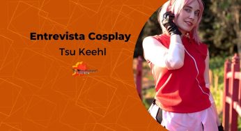 Entrevista com a autora e cosplayer Tsu Keehl