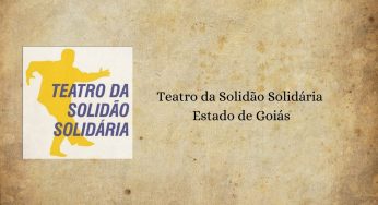 O Teatro da Solidão Solidária do estado de Goiás