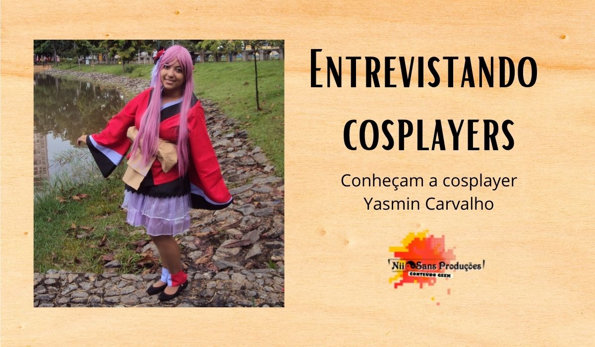 Entrevista com a Yasmin Carvalho, cosplayer e dona do Brechó da Mimi