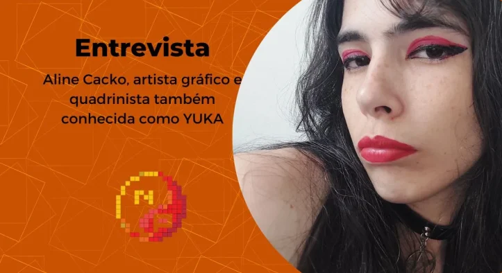 Entrevista com Aline Cacko, artista gráfico e quadrinista também conhecida como YUKA