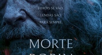 A Morte de Robin Hood ganha data de estreia, pôster e imagens inéditas